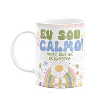 Caneca Divertida Vibes - Eu sou calmo - branca