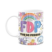 Caneca Divertida Vibes - FDP - Flor de pessoa