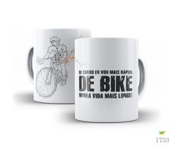 Caneca do Ciclista, De carro eu vou mais rápido, de bike...