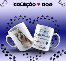 Caneca Dog Husky Siberiano Presente Porcelana 325Ml