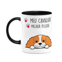 Caneca Dog - Meu Cavalier, melhor pessoa! B-black Caneca Dog - Meu Cavalier, melhor pessoa! B-black