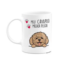 Caneca Dog - Meu Cavapoo cavoodle, melhor pessoa! Caneca Dog - Meu Cavapoo cavoodle, melhor pessoa!