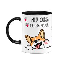 Caneca Dog - Meu Corgi, melhor pessoa! B-black Caneca Dog - Meu Corgi, melhor pessoa! B-black