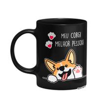 Caneca Dog - Meu Corgi, melhor pessoa! - Preta Caneca Dog - Meu Corgi, melhor pessoa! - Preta