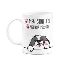 Caneca Dog - Meu Shih tzu Puppy, melhor pessoa! M2