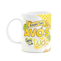 Caneca dos Avós - Quem tem avós tem tudo - 325ml Caneca dos Avós - Quem tem avós tem tudo - 325ml