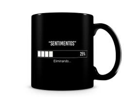 Caneca Eliminando Sentimentos Black