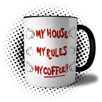 Caneca Entre Facas e Segredos - My House, My Rules, My Coffee