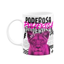 Caneca - Especial Mulher - Poderosa Gilrs Power Caneca - Especial Mulher - Poderosa Gilrs Power