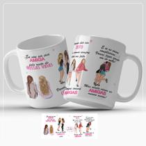 Caneca Eu Vou Ser Sua Amiga pelo Resto de Nossas Vidas