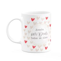 Caneca Fé - Amada por Deus todos os dias Caneca Fé - Amada por Deus todos os dias