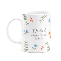 Caneca Fé - Deus é minha força diária - 325ml Caneca Fé - Deus é minha força diária - 325ml