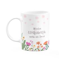 Caneca Fé - Minha confiança está em Deus - 325ml Caneca Fé - Minha confiança está em Deus - 325ml