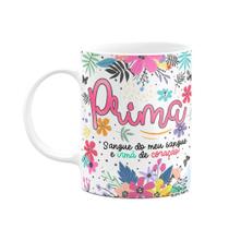 Caneca Floral Família - Prima, Irmã de coração