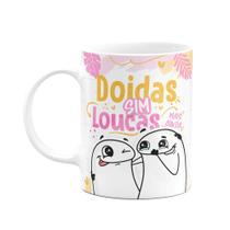 Caneca Flork Amizade - Doidas sim, loucas...mais ainda!