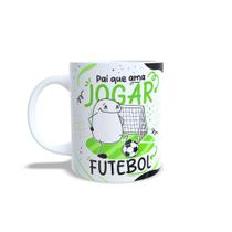 Caneca Flork Dia dos Pais - Pai que ama jogar futebol