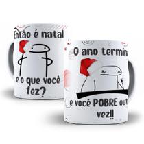 Caneca Flork Então É Natal O Que Você Fez O Ano Terminou E