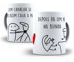 Caneca Flork Gente Falsa Pé Na Bunda De Canalha Frases