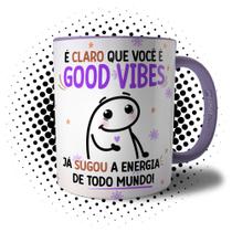 Caneca Flork Good Vibes Meme Debochada - Sugou Toda Energia de Todo Mundo