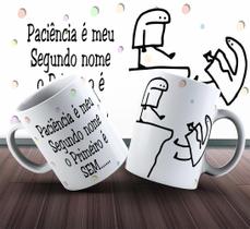 Caneca Flork Paciência É Meu Segundo Nome, O Primeiro É Sem