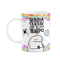 Caneca Flork Vibes - Queria surtar, mas tô sem tempo! Caneca Flork Vibes - Queria surtar, mas tô sem tempo!