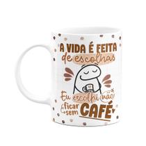 Caneca Florkito - Café - A vida é feita de escolhas Caneca Florkito - Café - A vida é feita de escolhas