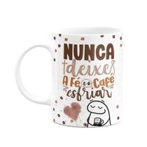 Caneca Florkito - Café - Nunca deixe a fé e o café esfriar Caneca Florkito - Café - Nunca deixe a fé e o café esfriar