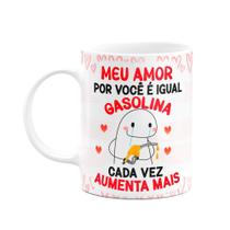 Caneca Florkito Namorados - Meu amor por vc é igual gasolina