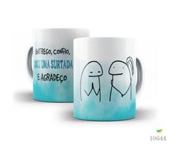 Caneca Florky, Entrego, confio, dou uma surtada e agradeço