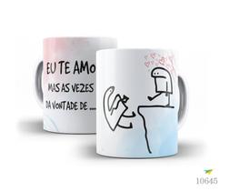 Caneca Florky, Eu te amo mas as vezes da vontade de ... Caneca Florky, Eu te amo mas as vezes da vontade de ...