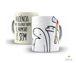 Caneca Florky, Paciência é meu segundo nome, o primeiro é...