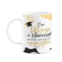 Caneca Formatura - Sua vitória é merecida - M3 Caneca Formatura - Sua vitória é merecida - M3