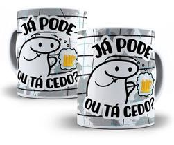 Caneca Frases Engraçada Meme Flork Ja Pode Beber Ou Ta Cedo