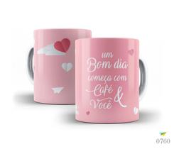 Caneca Frases que inspiram, Um bom dia começa com café...