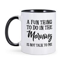 Caneca Funny Morning Ceramic 325 ml com citação A Fun Thing to Do Caneca Funny Morning Ceramic 325 ml com citação A Fun Thing to Do