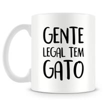 Caneca Gente Legal Tem Gato