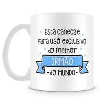 Caneca Irmão Uso exclusivo do melhor irmão 325ml Caneca Branca Personalizada