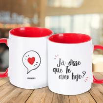 Caneca Já disse que te amo hoje