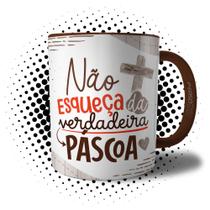 Caneca Jesus Cristo Amor Não Esqueça da Verdadeira Páscoa