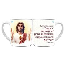 Caneca "Jesus - O que é Impossível para os Homens é Possível para Deus" Fé e Esperança
