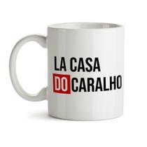 Caneca La Casa Do Caralho