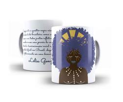 Caneca lélia gonzalez enquanto a questão negra não for...