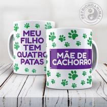 Caneca Mãe de Cachorro - PET BICHO ANIMAL