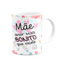 Caneca Mães - Amor mais bonito que existe - 325ml Caneca Mães - Amor mais bonito que existe - 325ml