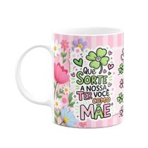 Caneca Mães - Que sorte a nossa ter você como mãe de pet! Caneca Mães - Que sorte a nossa ter você como mãe de pet!