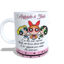 Caneca Meninas Super Poderosas amizade