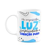 Caneca - Meu amigo secreto é Luz, simplicidade e coração