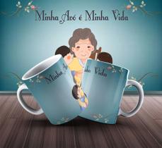 Caneca minha Avó é minha vida Caneca minha Avó é minha vida