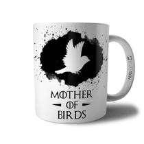 Caneca Mother Of Birds - Xícara Mãe de Pássaros Pet Coleção Game Of Pets - Persomax
