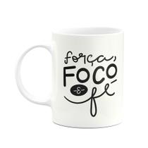 Caneca Motivação - Força, Foco e Fé - 325ml Caneca Motivação - Força, Foco e Fé - 325ml